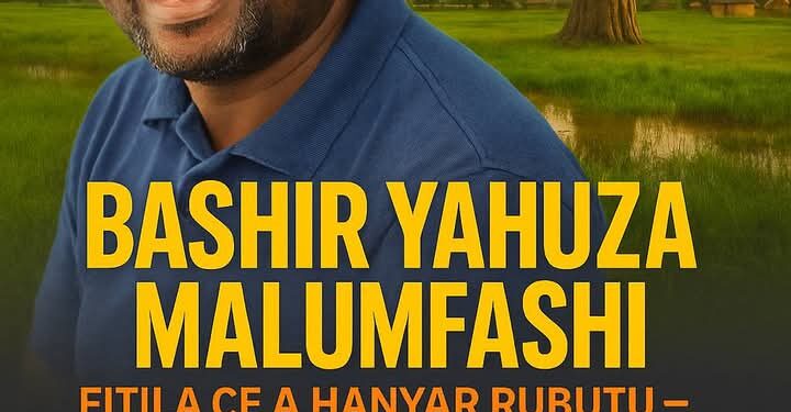 TUNAWA DA BASHIR YAHUZA MALUMFASHI A CIKAR SA SHEKARA 58 – MAI TUNZURA ALKALAMI, MAI ZABURAR DA ZUCIYA