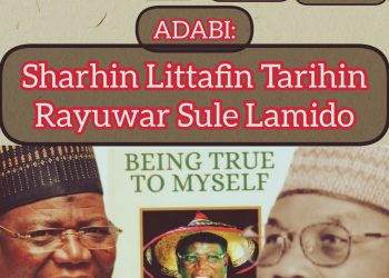 Sharhin Littafin Tarihin Rayuwar Sule Lamido